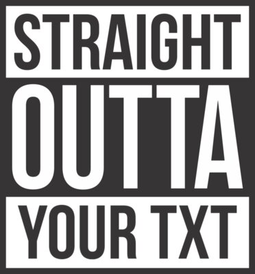 Straight Outta